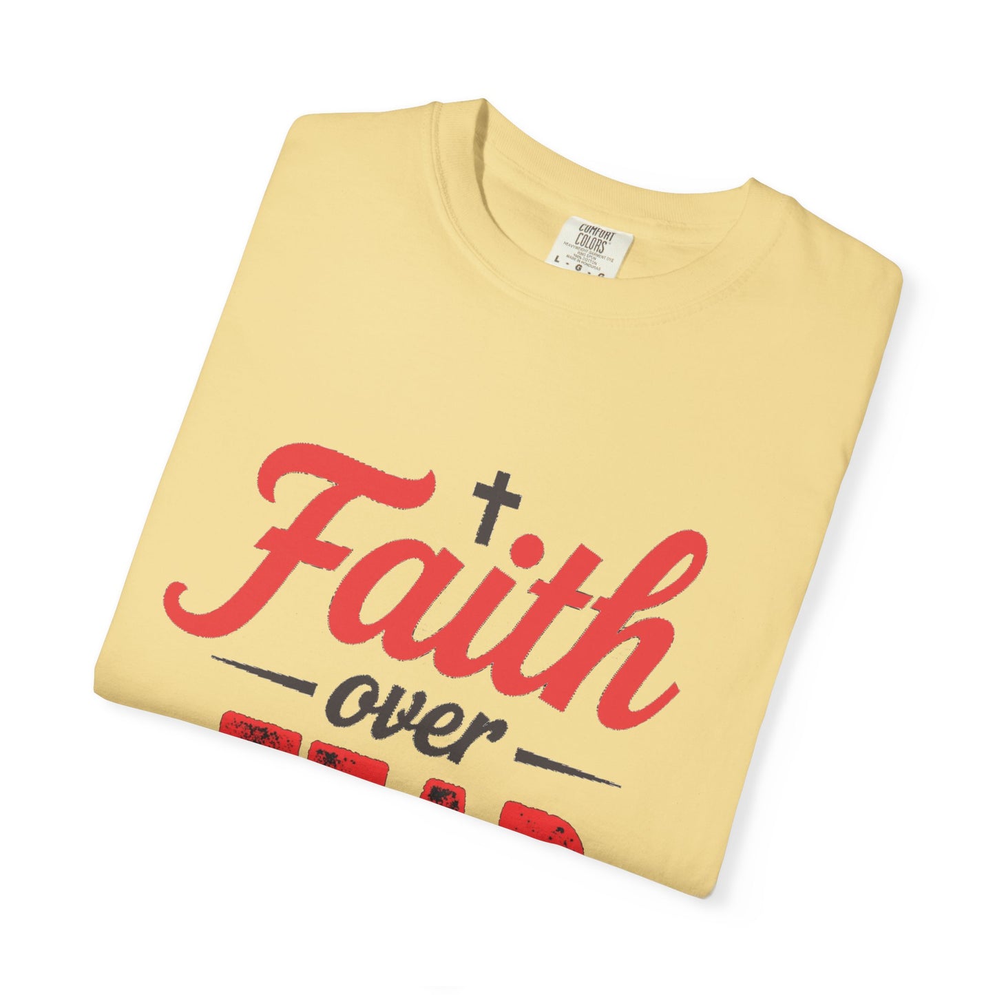 Faith Over Fear T-Shirt