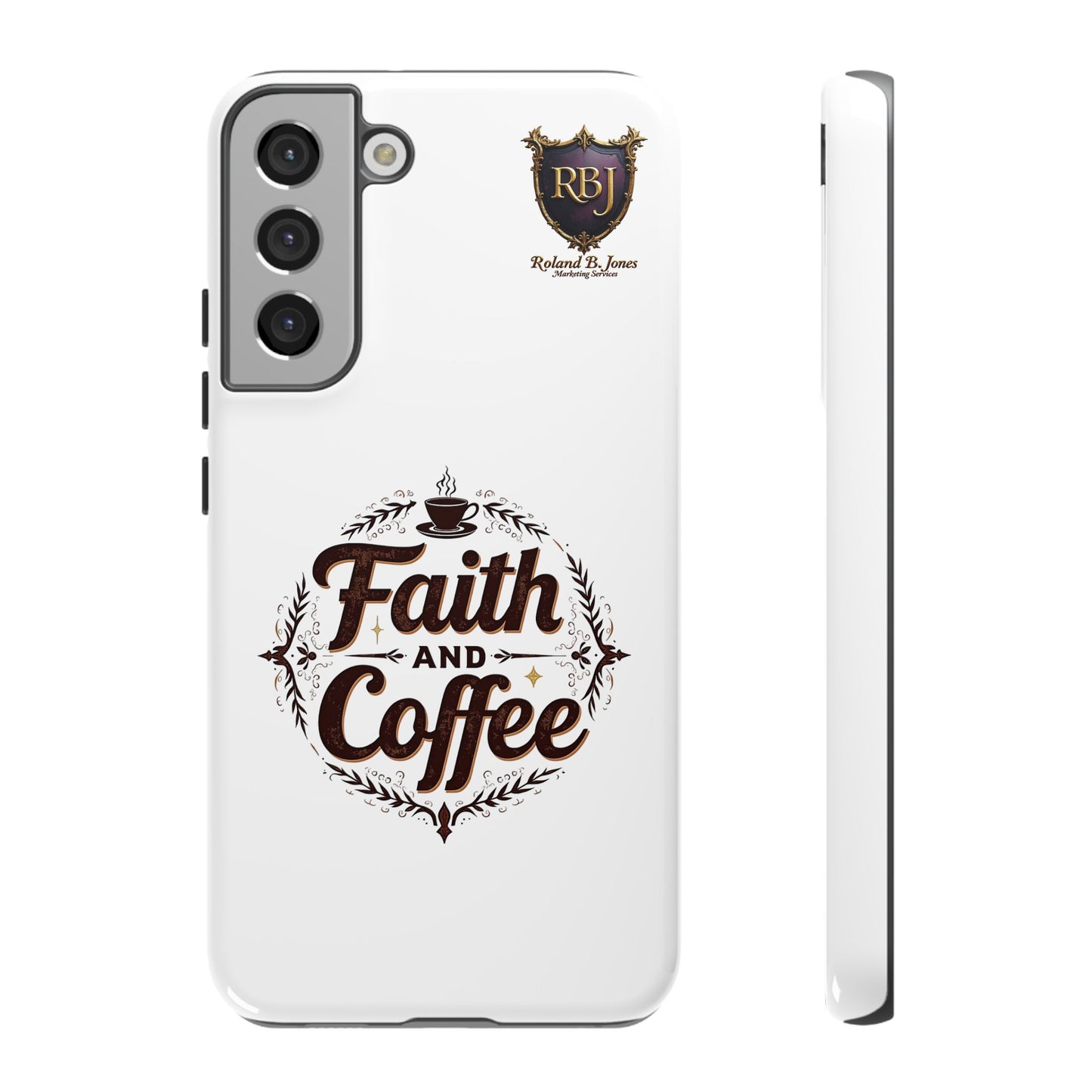 Faith and Coffee Phone Case