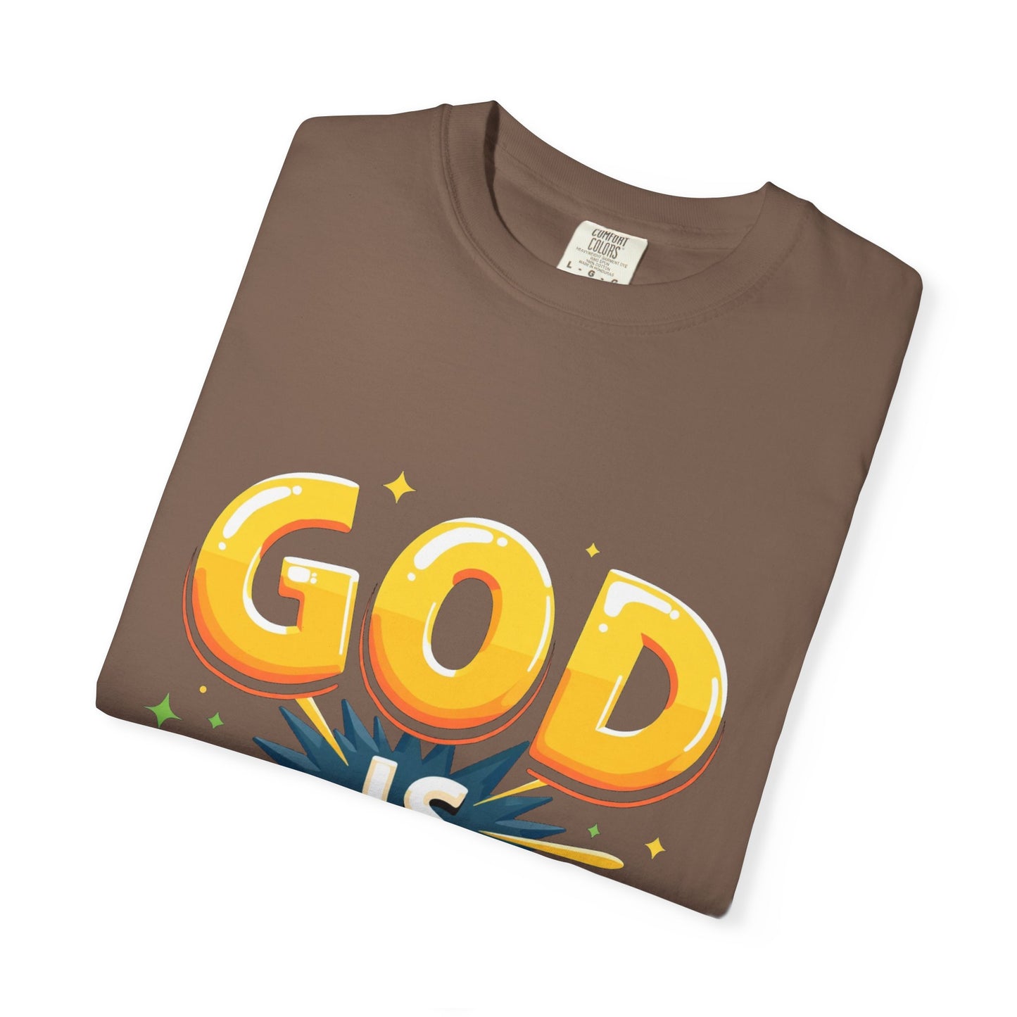 God is Good Garment-Dyed T-shirt