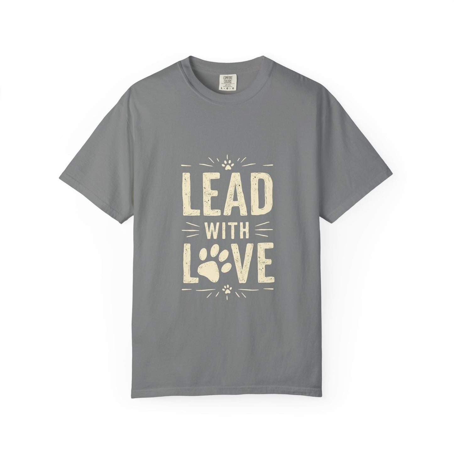 Lead with Love Unisex Garment-Dyed T-shirt