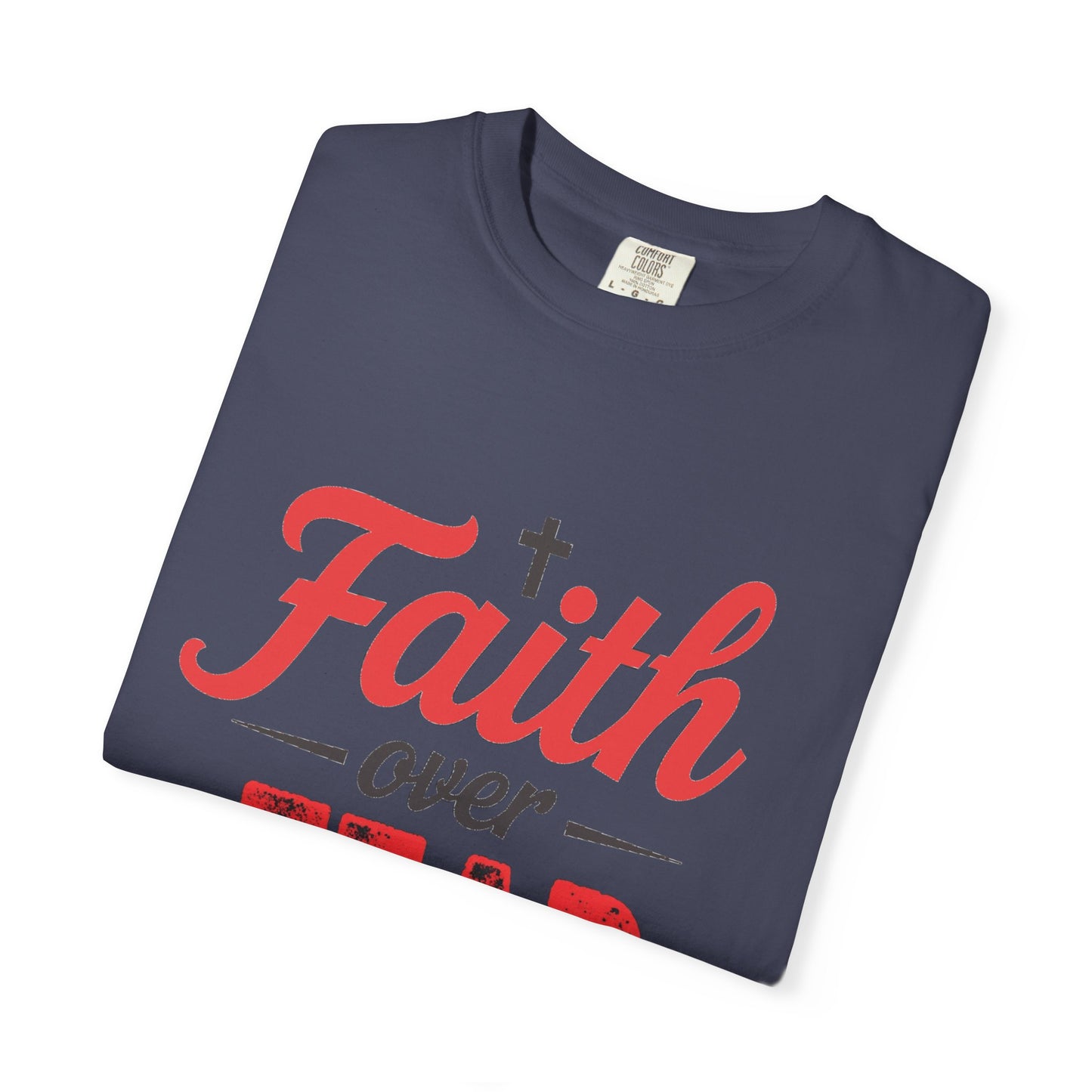 Faith Over Fear T-Shirt