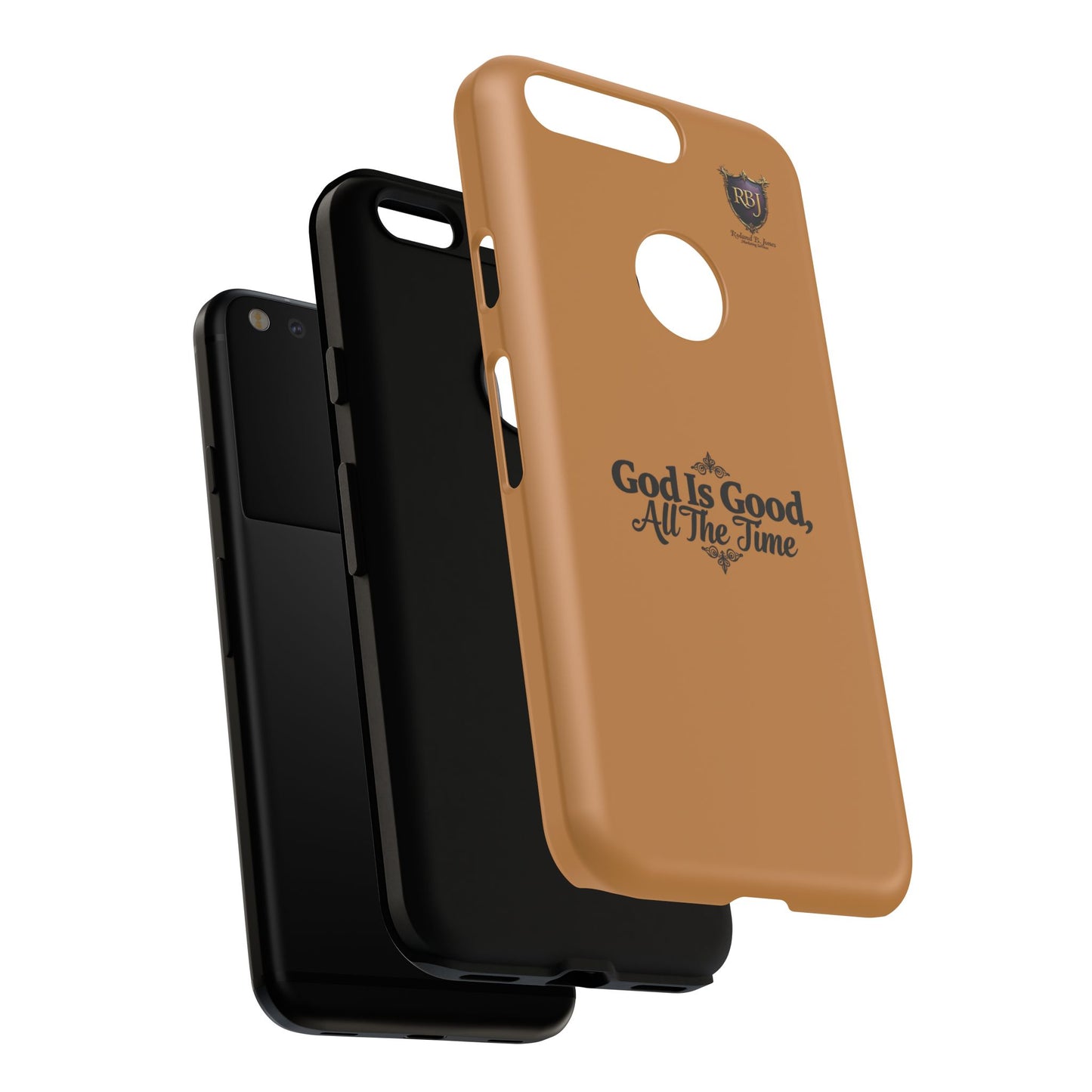 Durable Phone Case - "God Is Good, All The Time" Design