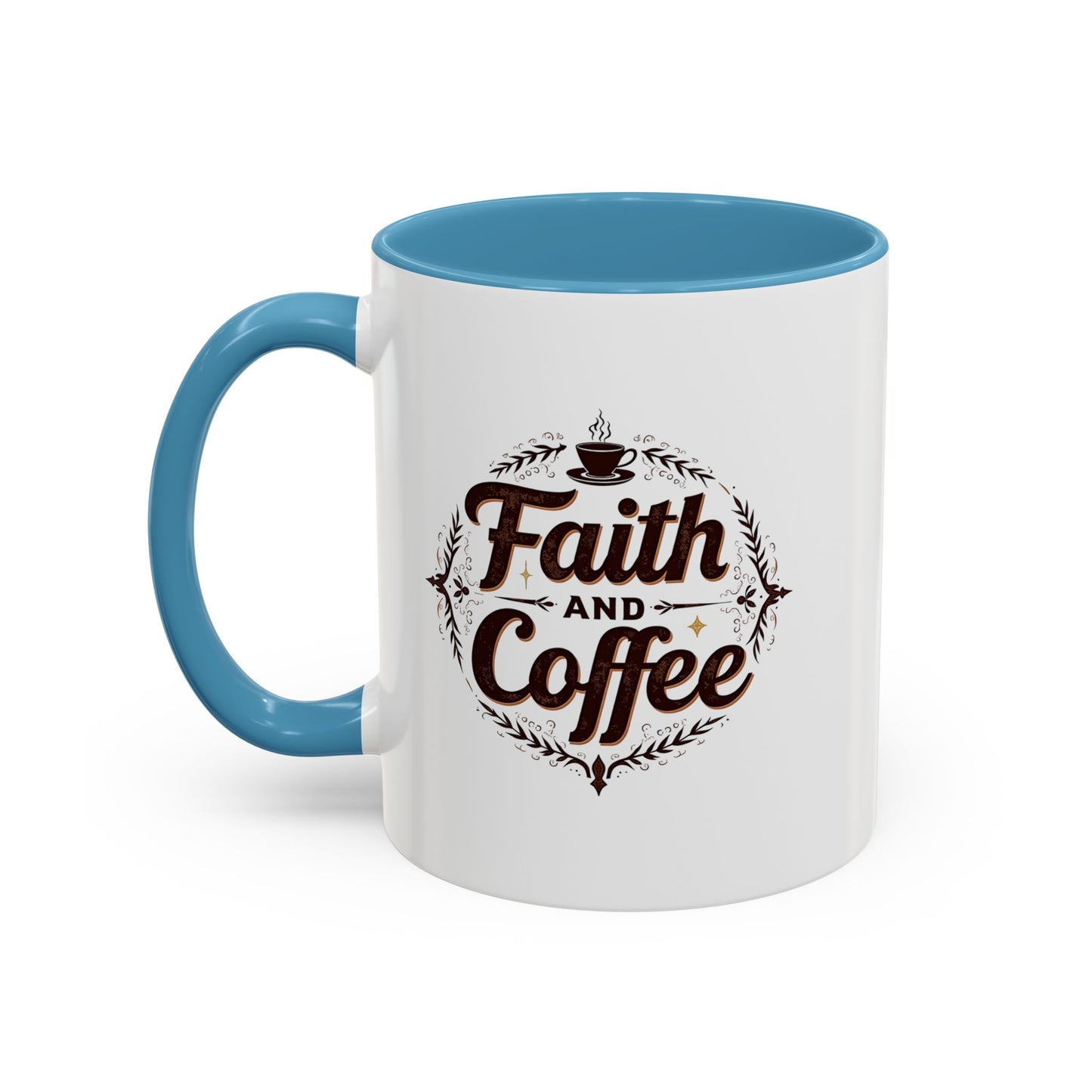 Personalized Accent Coffee Mug "Faith and Coffee"