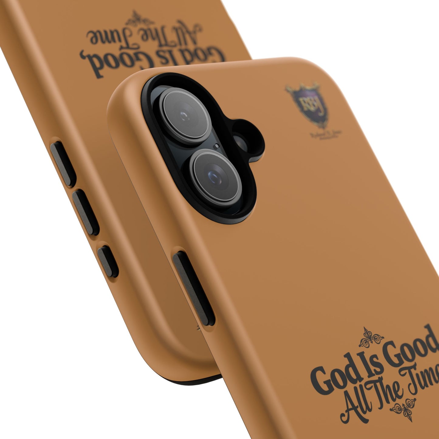 Durable Phone Case - "God Is Good, All The Time" Design