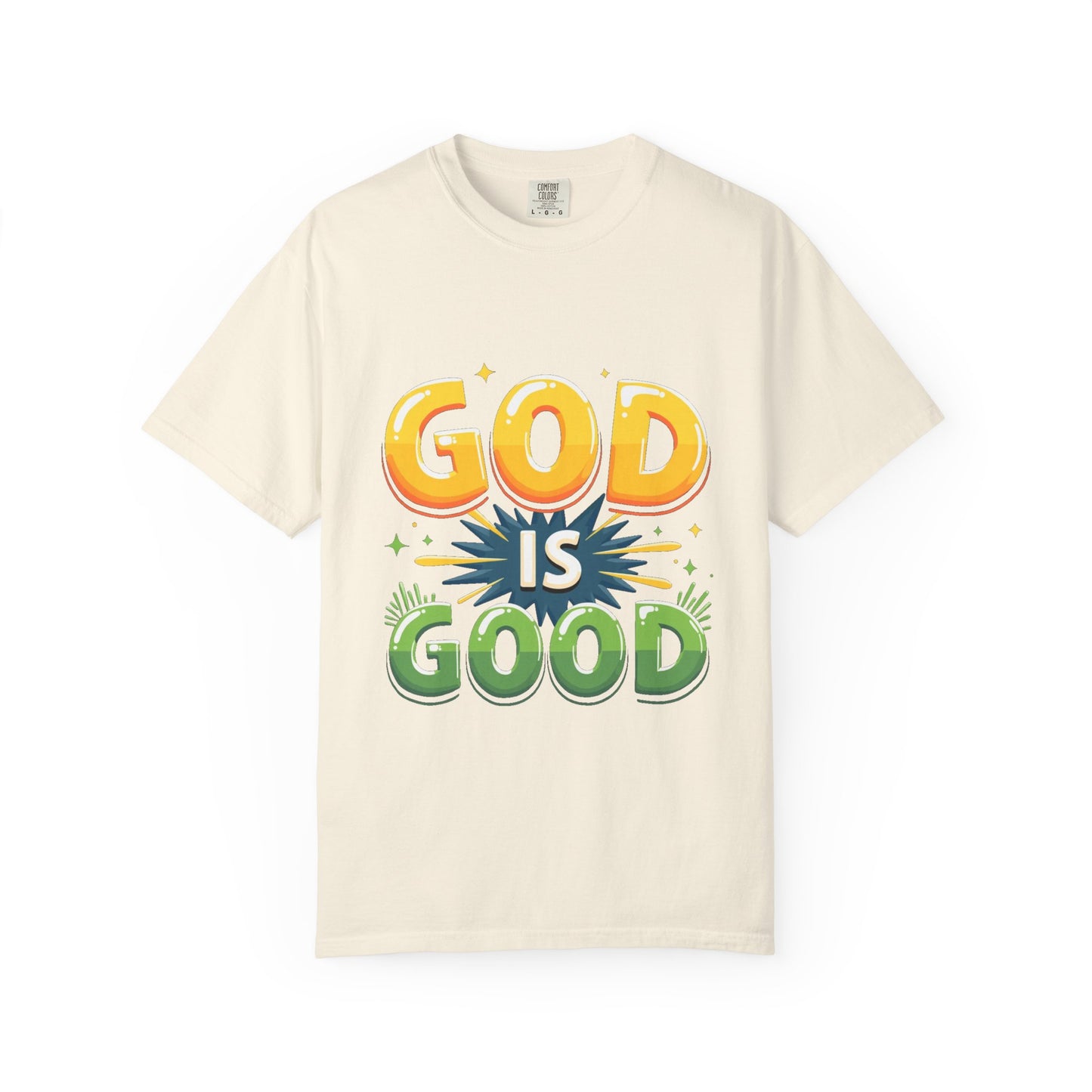 God is Good Garment-Dyed T-shirt