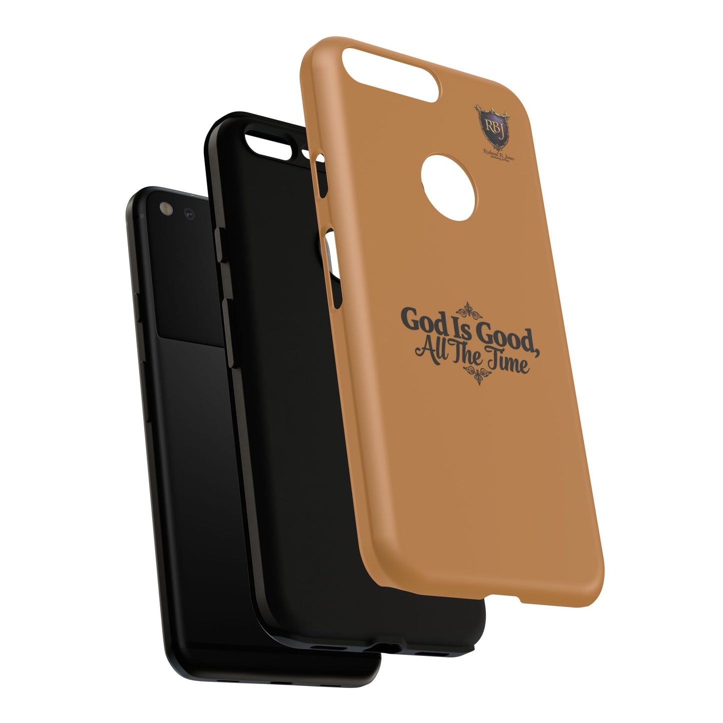 Durable Phone Case - "God Is Good, All The Time" Design