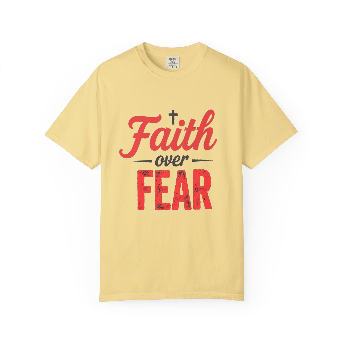 Faith Over Fear T-Shirt