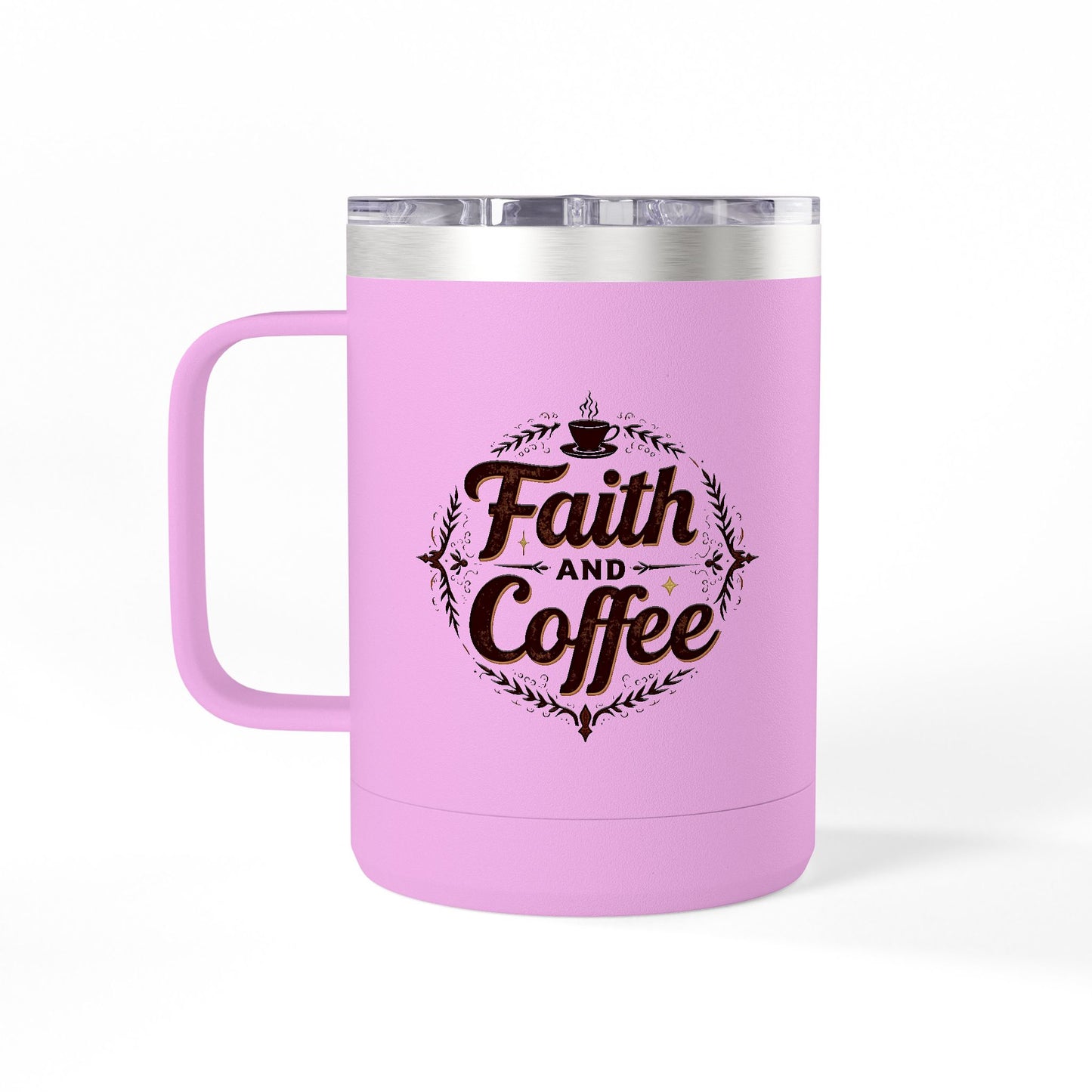 "Faith and Coffee" 15oz Insulated Tumbler