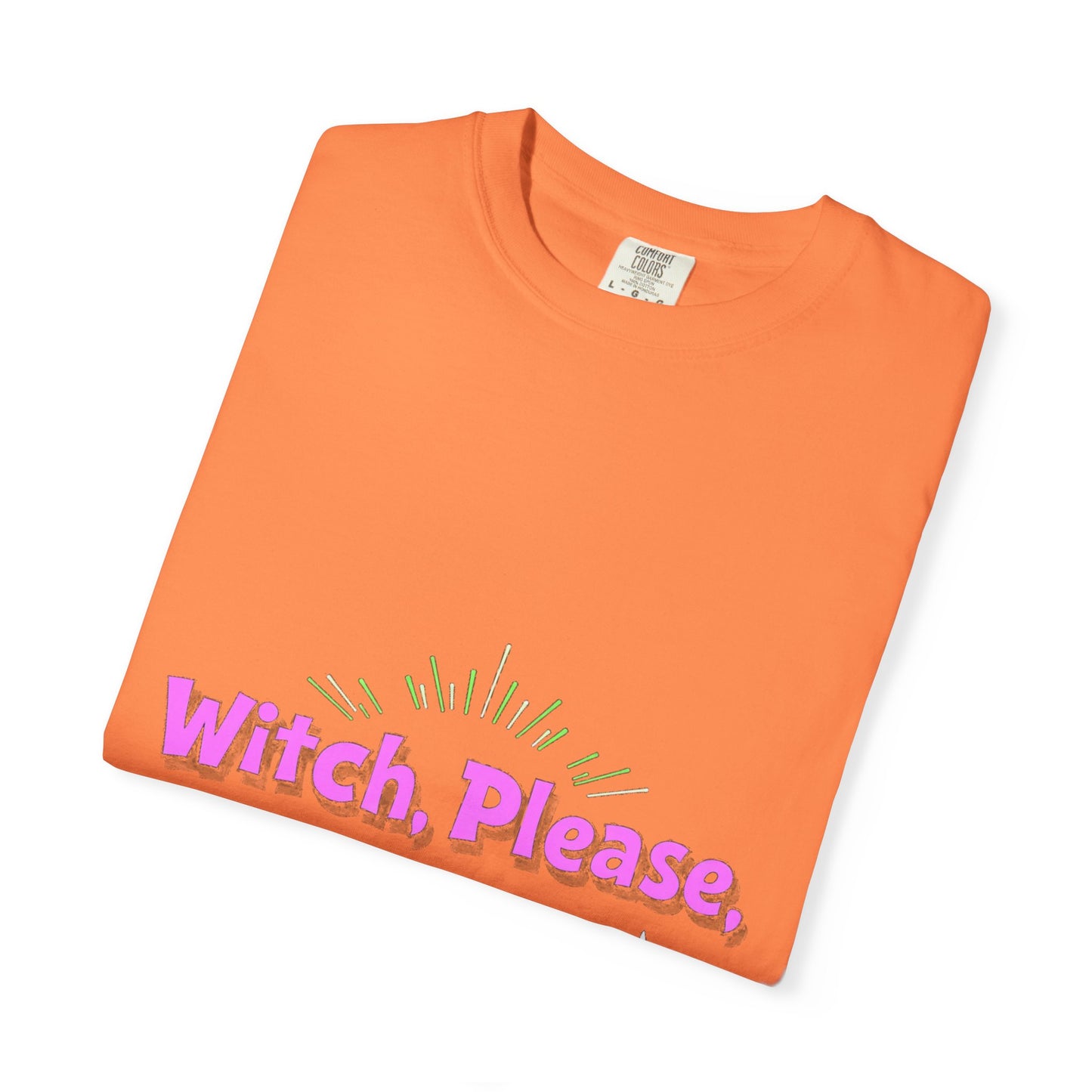 Witch Please Unisex T-Shirt