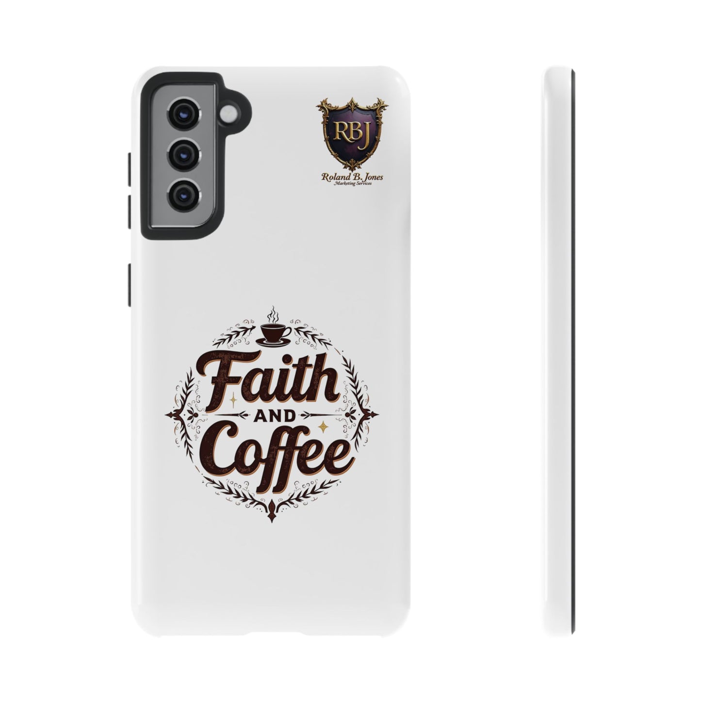 Faith and Coffee Phone Case