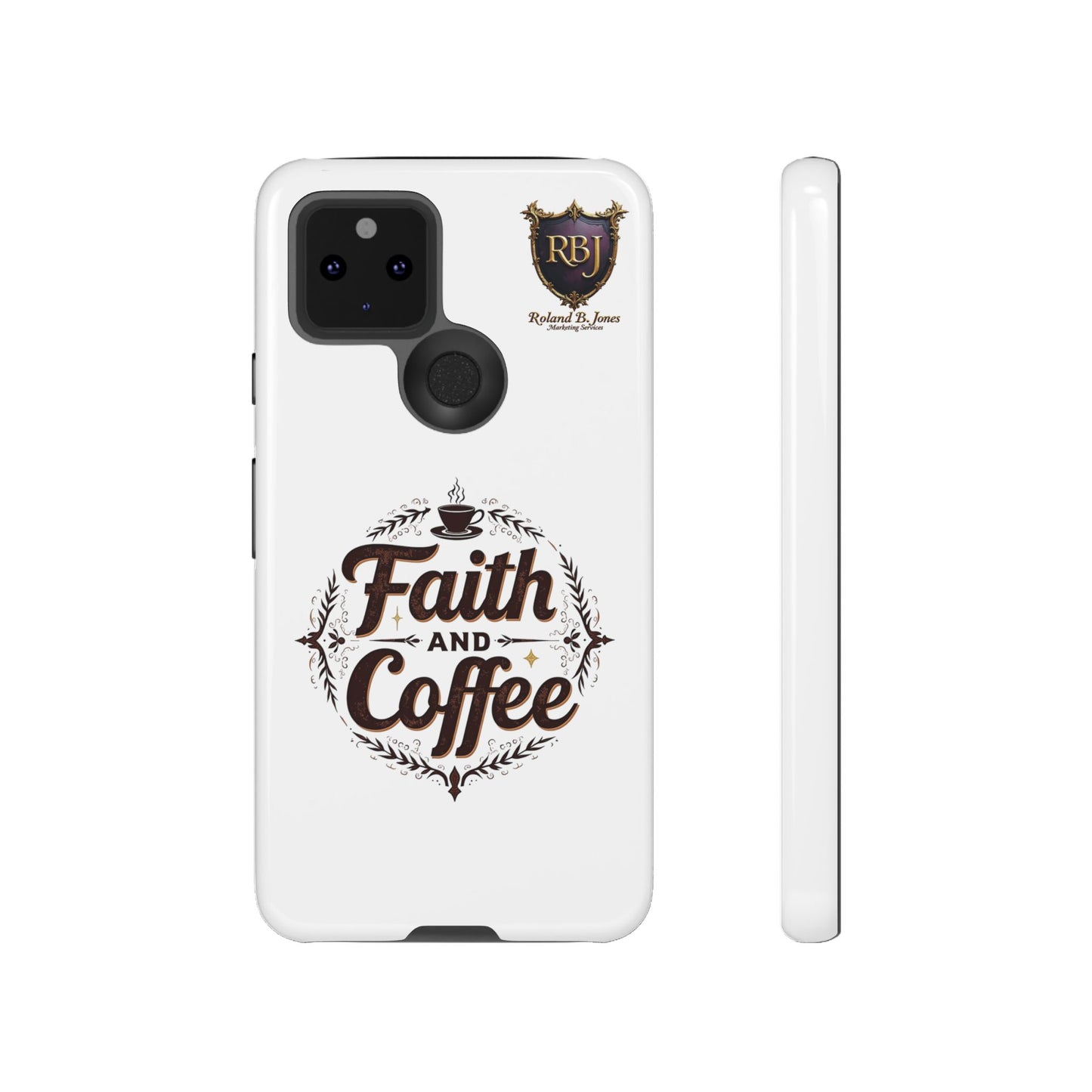 Faith and Coffee Phone Case