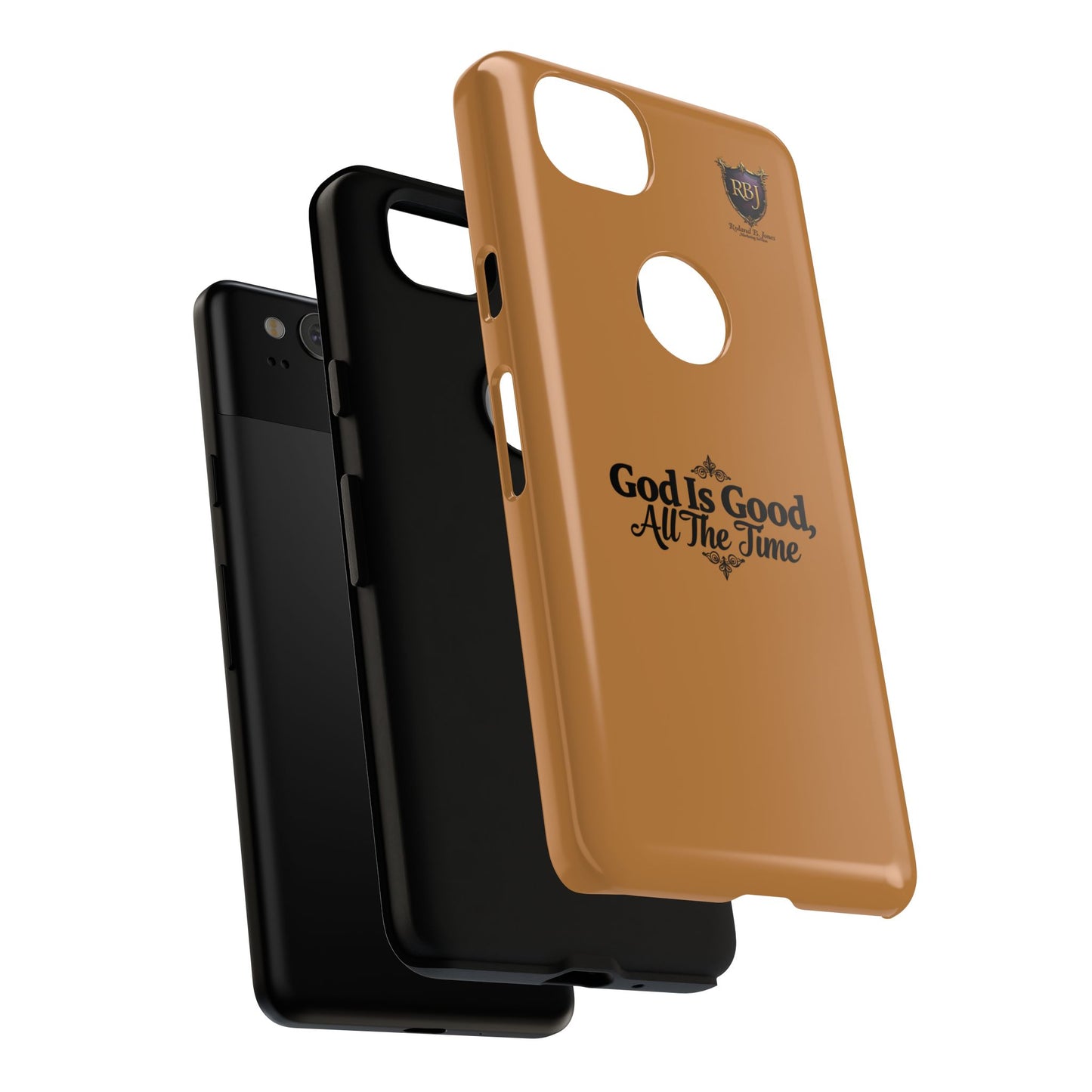 Durable Phone Case - "God Is Good, All The Time" Design