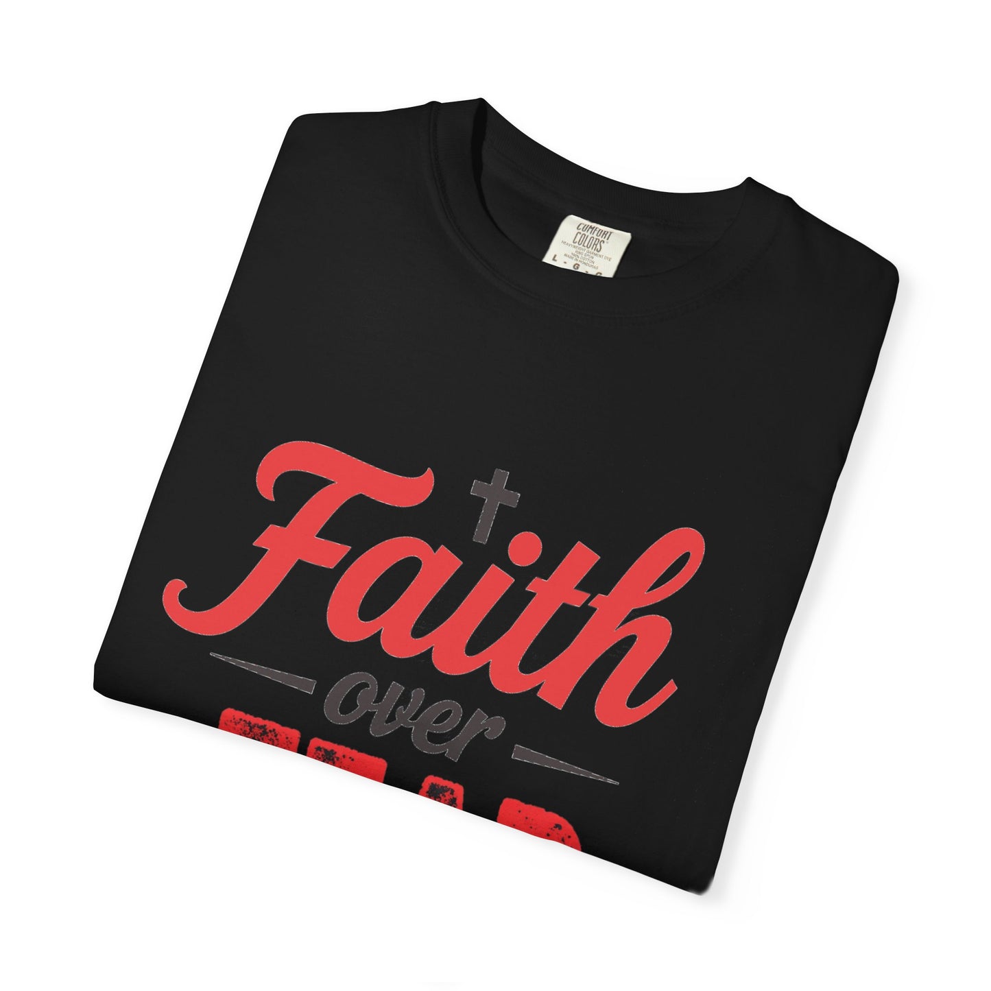 Faith Over Fear T-Shirt