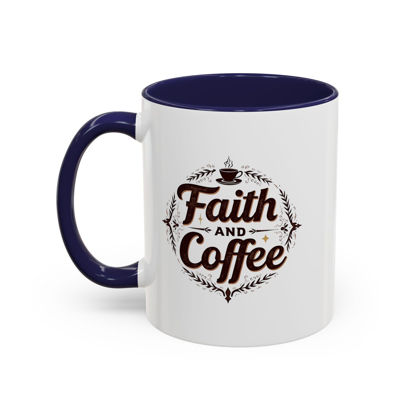 Personalized Accent Coffee Mug "Faith and Coffee"