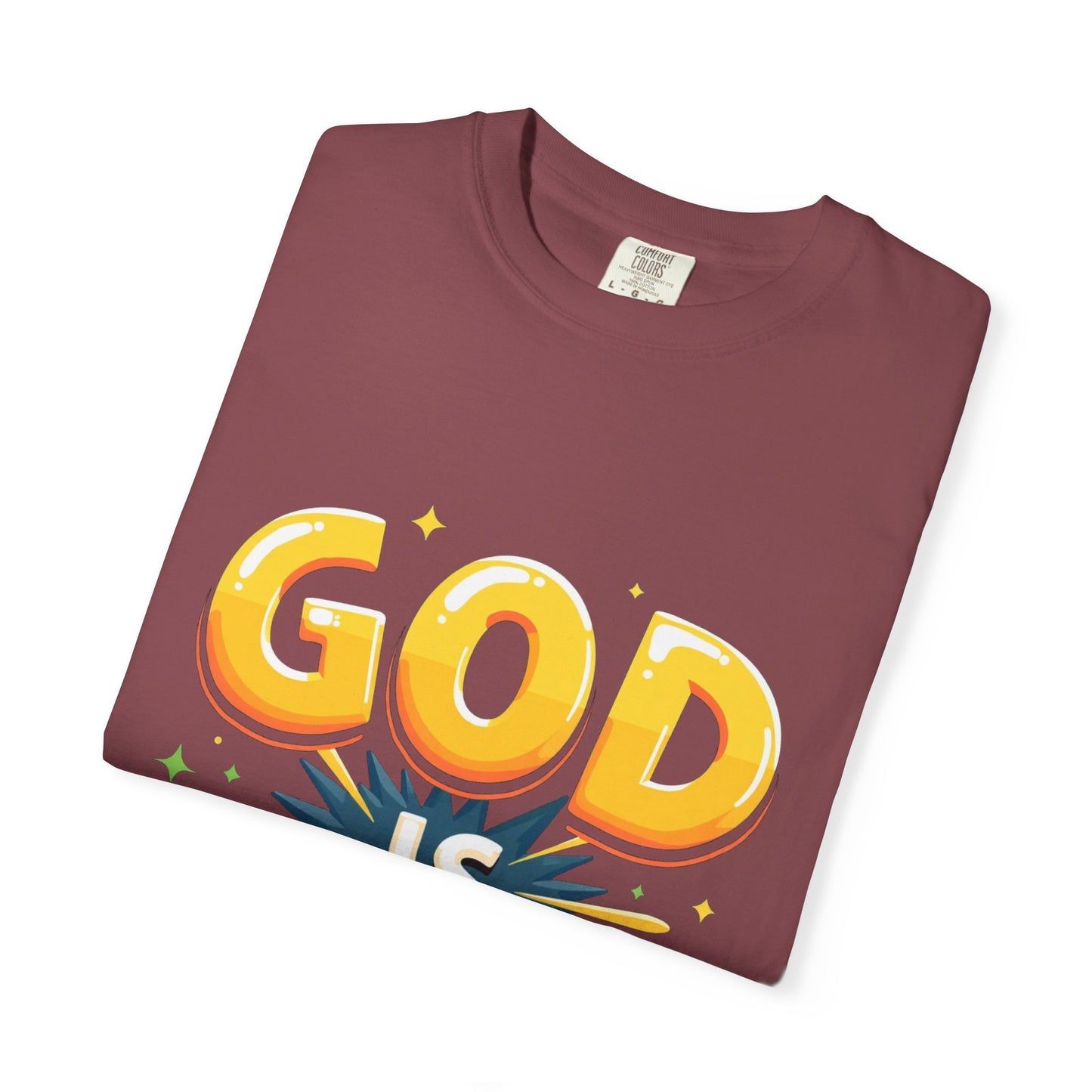 God is Good Garment-Dyed T-shirt