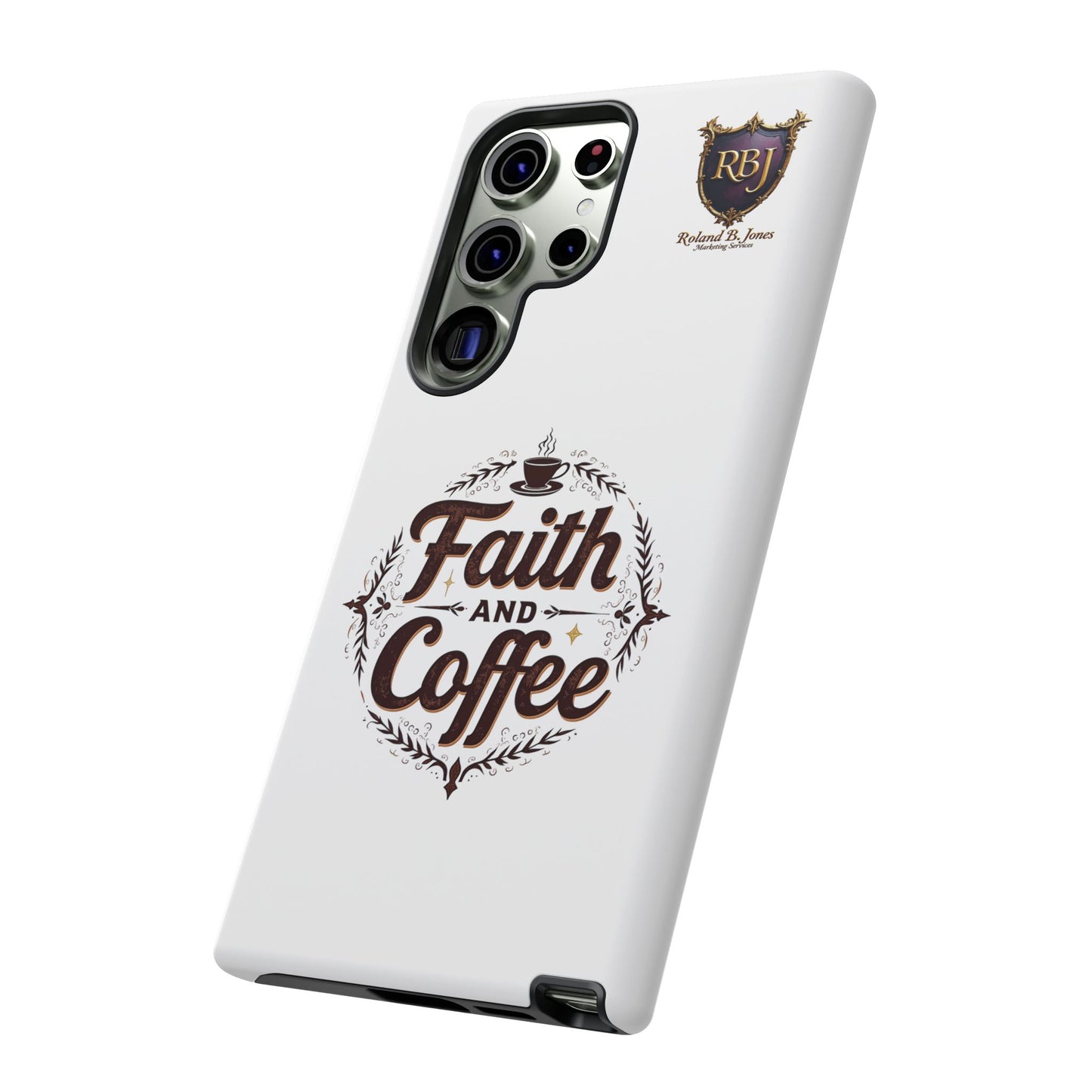 Faith and Coffee Phone Case