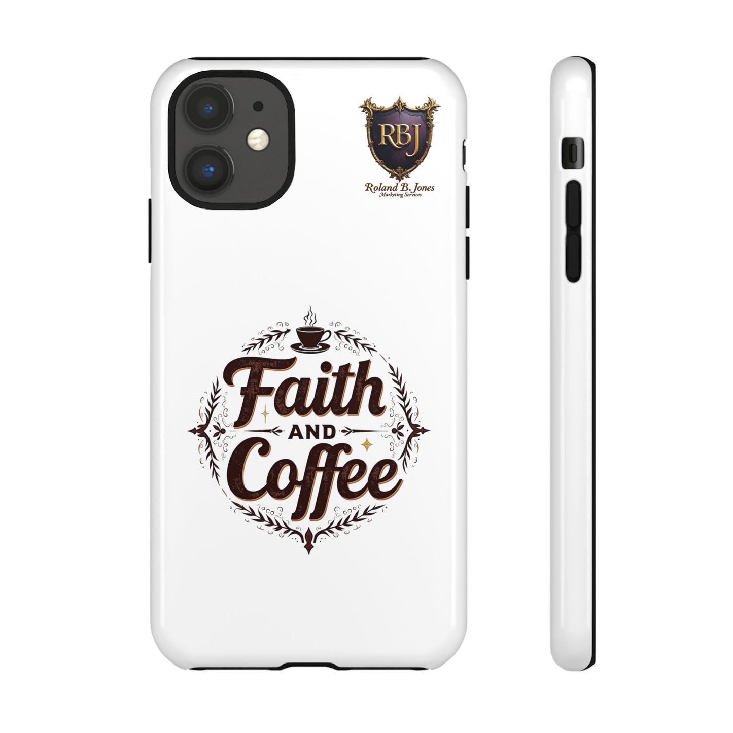 Faith and Coffee Phone Case