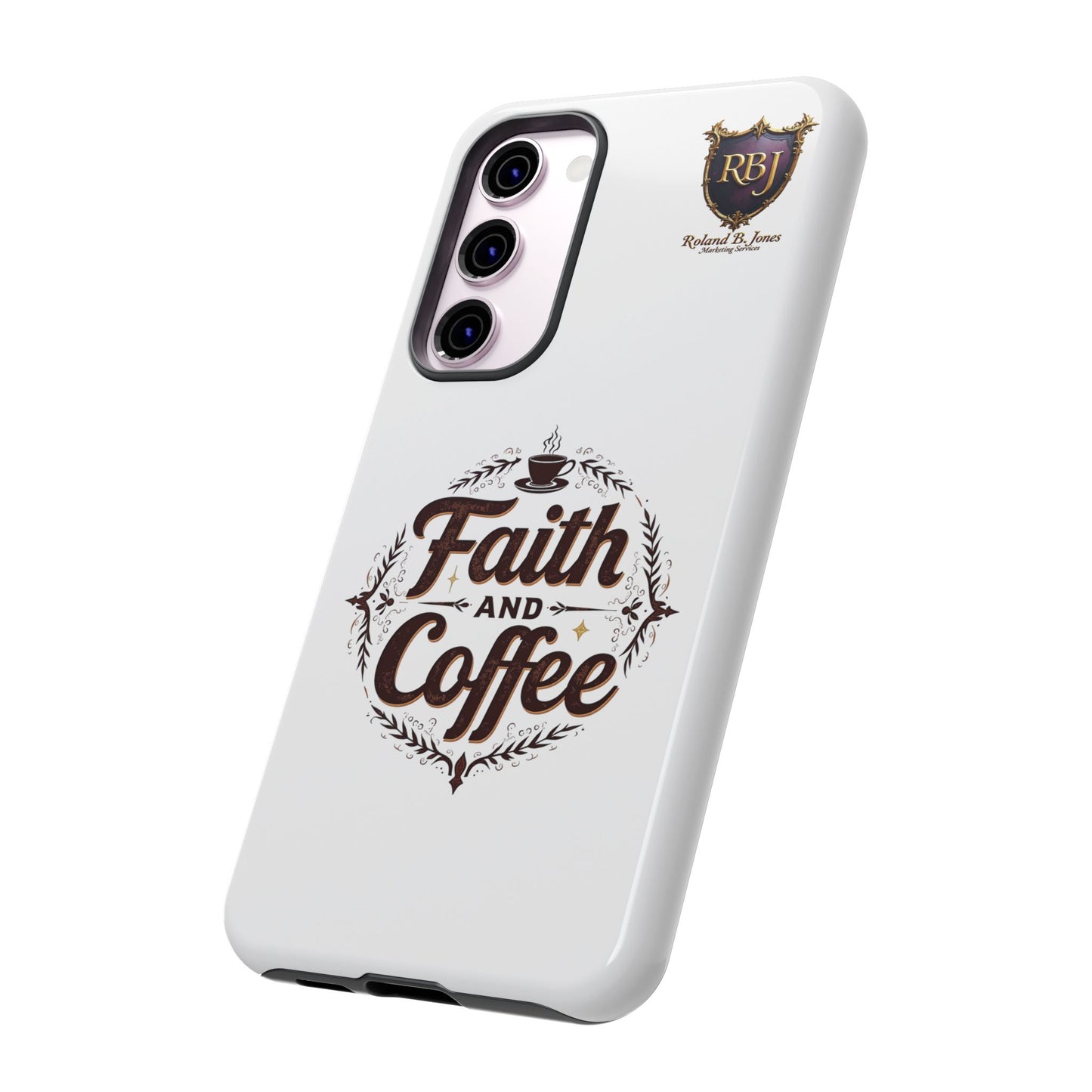 Faith and Coffee Phone Case