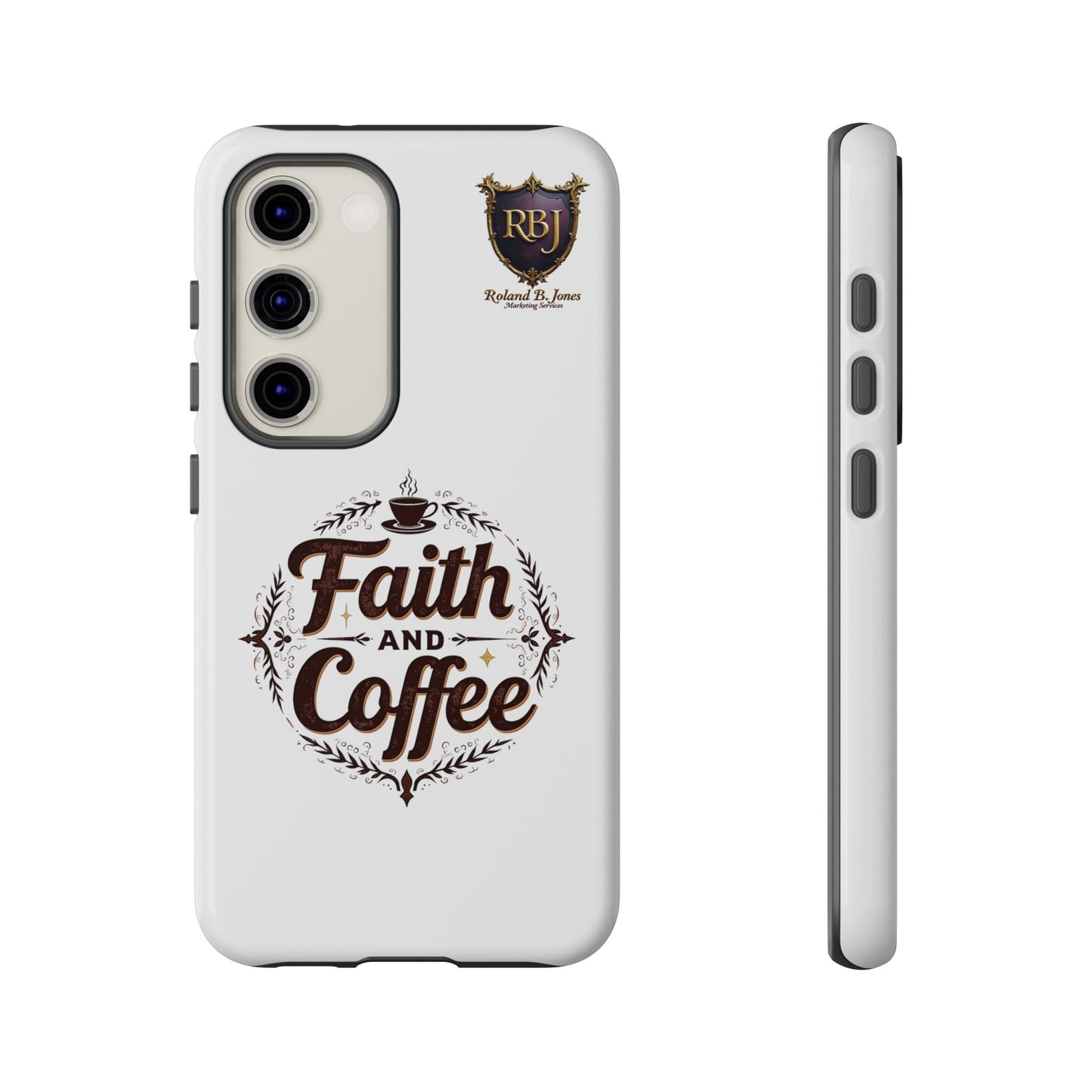 Faith and Coffee Phone Case