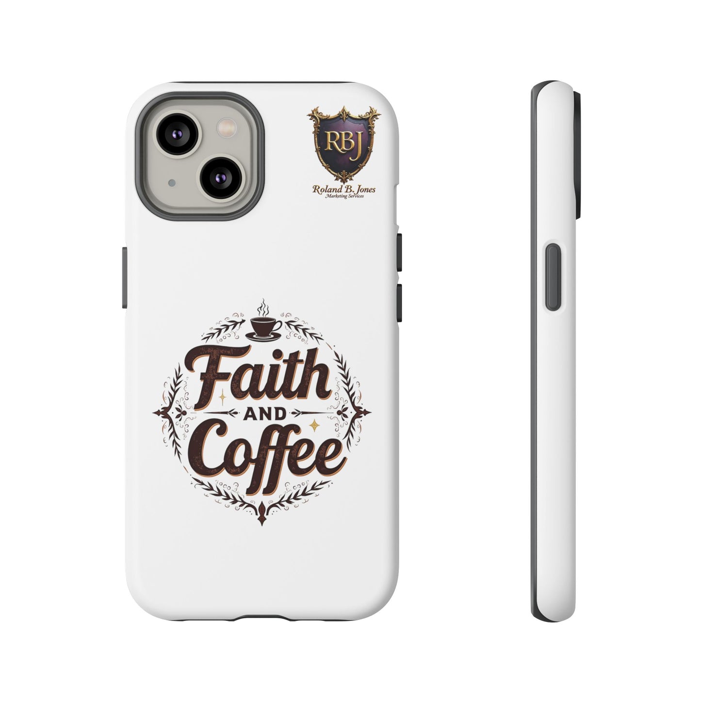 Faith and Coffee Phone Case