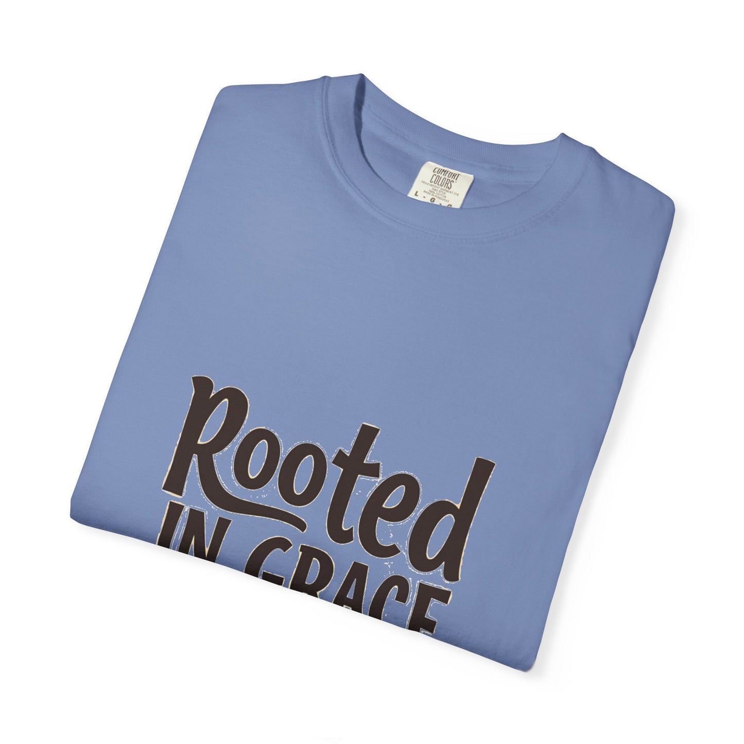 Rooted in Grace Unisex Garment-Dyed T-Shirt