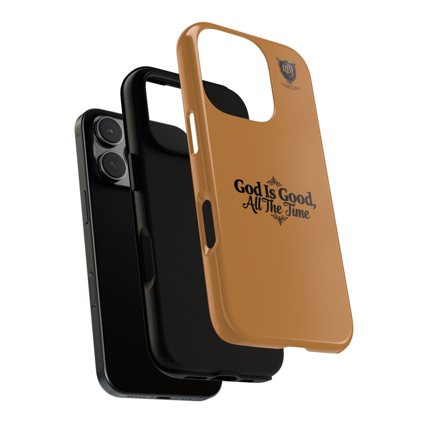 Durable Phone Case - "God Is Good, All The Time" Design